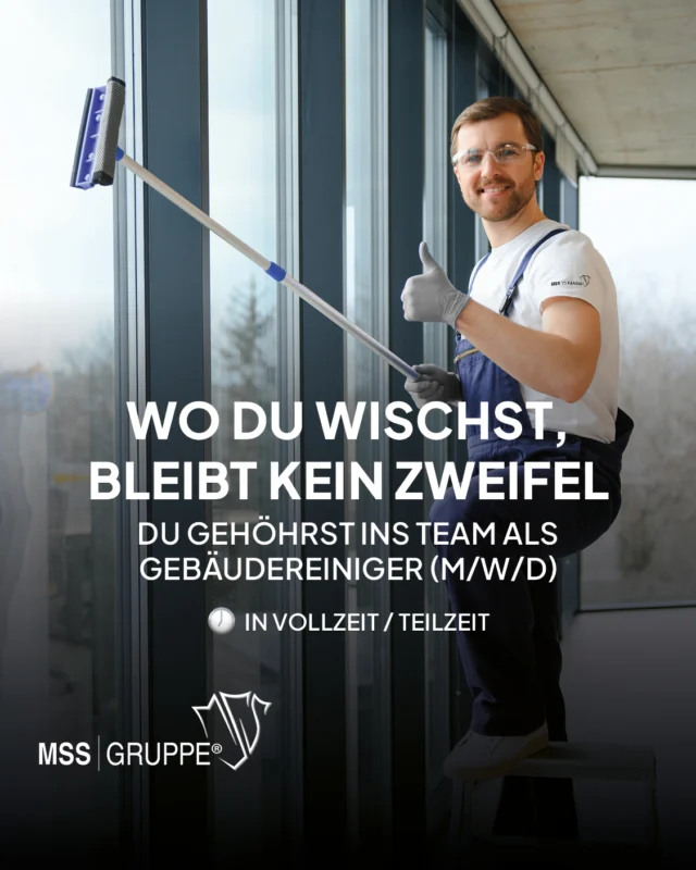 Du bist gründlich, zuverlässig und bereit für besondere Einsätze?

Dann suchen wir genau Dich als Gebäudereiniger (m/w/d) in Voll- oder Teilzeit, inklusive 1.000 € Wechselprämie für Deinen Einstieg bei uns!

🔹 Glas- & Sonderreinigung
🔹 Firmenwagen & moderne Ausstattung
🔹 Unbefristete Stelle mit Perspektive
🔹 Starkes, kollegiales Team

Jetzt bewerben und mit uns für glänzende Ergebnisse sorgen!
👉 mssgruppe.de/karriere

#MSSGruppe #Karriere #Reinigung #Gebäudereiniger #Team